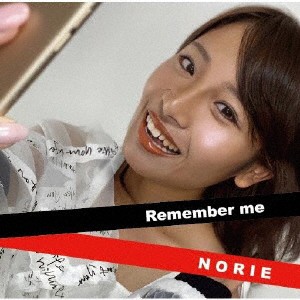 ＮＯＲＩＥ／Ｒｅｍｅｍｂｅｒ　ｍｅ