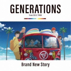 GENERATIONS from EXILE TRIBE／Brand New Story 【CD】