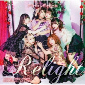 PinkySpice／Relight《Type-C》 【CD】