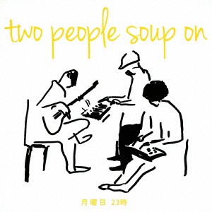two people soup on／月曜日 23時 【CD】