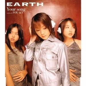 EARTH／Your song 【CD】
