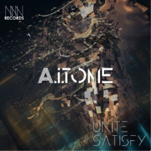 UNITE SATISFY／A.i.TONE (初回限定) 【CD】