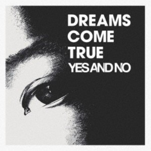 DREAMS COME TRUE／YES AND NO／G 【CD】