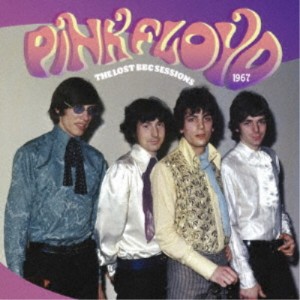 ピンク・フロイド／ザ・ロスト・BBCセッションズ’67 【CD】