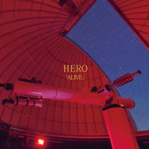 HERO／ALIVE 【CD】