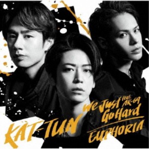KAT-TUN／We Just Go Hard feat.AK-69／EUPHORIA《限定盤3》 (初回限定) 【CD+DVD】