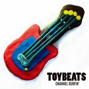 TOYBEATS／CHANNEL SURFIN’ 【CD】