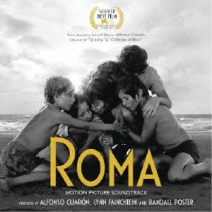(オリジナル・サウンドトラック)／「ROMA／ローマ」オリジナル・サウンドトラック 【CD】