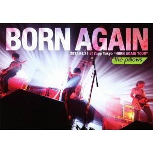 BORN AGAIN 2011.04.24 at Zepp TokyoHORN AGAIN TOUR 【DVD】