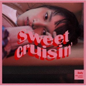 Anly／Sweet Cruisin’ (初回限定) 【CD+DVD】