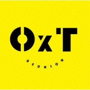 OxT／REUNION《通常盤》 【CD】