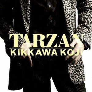 吉川晃司／TARZAN (初回限定) 【CD】