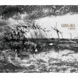 LUNA SEA／CROSS《限定盤A》 (初回限定) 【CD+DVD】