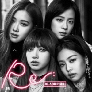 BLACKPINK／Re： BLACKPINK 【CD】