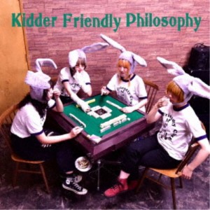 Kidder Friendly Club／Kidder Friendly Philosophy 【CD】