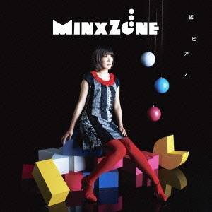MinxZone／紙ピアノ 【CD】