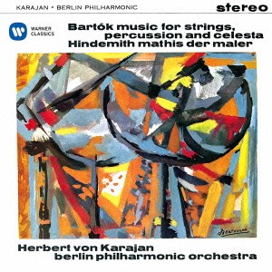 ヘルベルト・フォン・カラヤン／バルトーク：弦楽器、打楽器とチェレスタのための音楽 ヒンデミット：交響曲「画家マティス」 【CD】