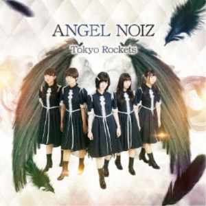 Tokyo Rockets／ANGEL NOIZ 【CD】