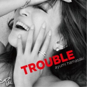 浜崎あゆみ／TROUBLE 【CD】