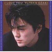 尾崎豊／I LOVE YOU 【CD】