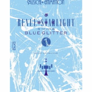 少女☆歌劇 レヴュースタァライト -The LIVE 青嵐- BLUE GLITTER 【Blu-ray】