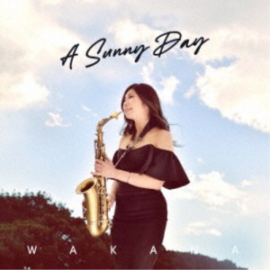 WaKaNa／A Sunny Day 【CD】