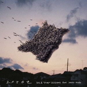 SOIL＆PIMPSESSIONS feat.Yojiro Noda／ユメマカセ 【CD】