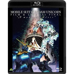 機動戦士ガンダムUC FILM＆LIVE the FINALA mon seul desir 【Blu-ray】