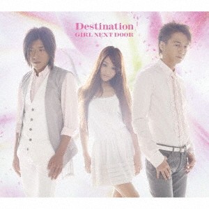 GIRL NEXT DOOR／Destination 【CD+DVD】