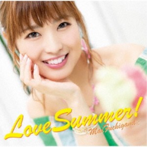 渕上舞／Love Summer！ 【CD】