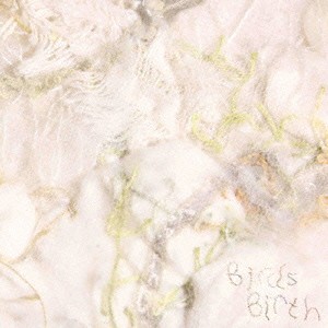 BirdsBirth／BirdsBirth 【CD】