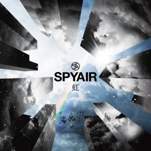 SPYAIR／虹 (初回限定) 【CD+DVD】