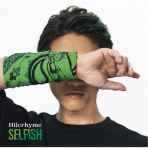 Hilcrhyme／SELFISH (初回限定) 【CD+DVD】