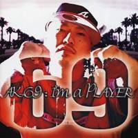 AK-69／69 -I’m a Player- 【CD】