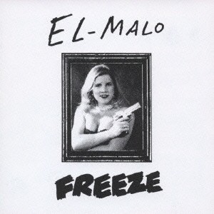 EL-MALO／フリーズ 【CD】