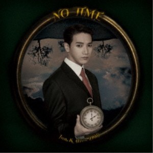 Jun.K(From 2PM)／NO TIME《限定盤A》 (初回限定) 【CD+DVD】