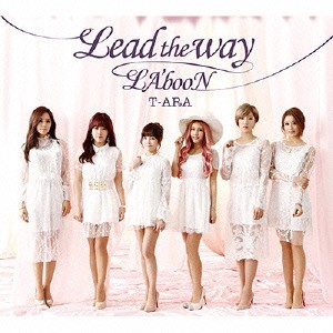 T-ARA／Lead the way／LA’booN《初回生産限定盤A》 (初回限定) 【CD+DVD】