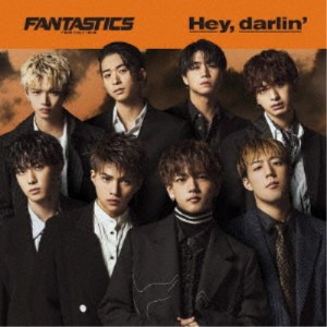 FANTASTICS from EXILE TRIBE／Hey， darlin’ 【CD+DVD】