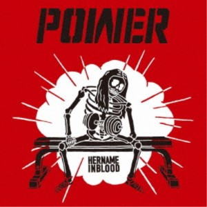 HER NAME IN BLOOD／POWER 【CD】