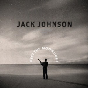 ジャック・ジョンソン／ミート・ザ・ムーンライト(デラックス) (初回限定) 【CD+DVD】