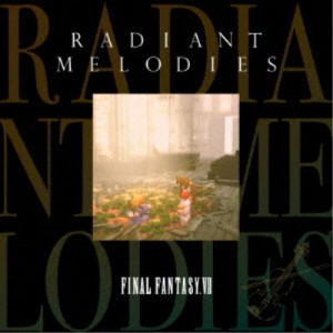 (ゲーム・ミュージック)／Radiant Melodies - FINAL FANTASY VII 【CD】