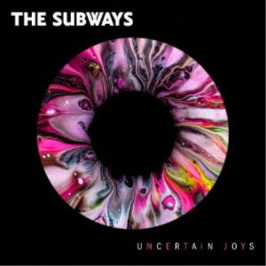 THE SUBWAYS／UNCERTAIN JOYS 【CD】