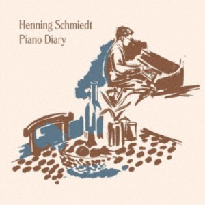 Henning Schmiedt／Piano Diary 【CD】