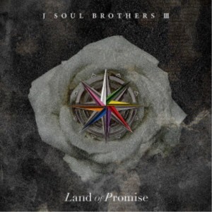 三代目 J SOUL BROTHERS from EXILE TRIBE／Land of Promise 【CD+Blu-ray】