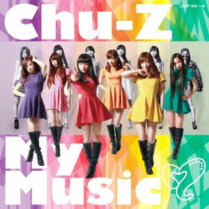 Chu-Z／Chu-Z My Music《Type-A》 【CD+DVD】