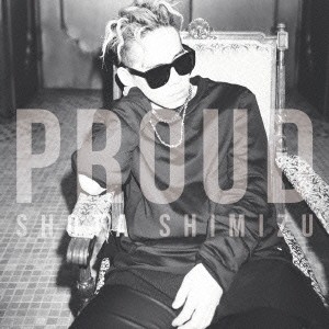 清水翔太／PROUD《通常盤》 【CD】