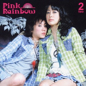 Pink Rainbow／PINK RAINBOW 2 【CD+DVD】