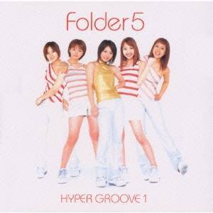 Folder5／HYPER GROOVE 1 【CD】
