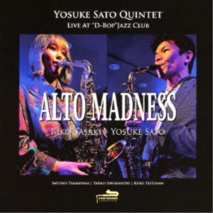佐藤洋祐／Alto Madness-Yosuke Sato Quintet Live At D-BopJazz Club 【CD】