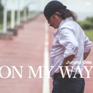 小田純平／ON MY WAY (初回限定) 【CD】